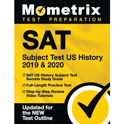 SAT Subject Test Us History 2019 & 2020 - SAT Us History Subject Test Secrets Study Guide, Full-Length Practice Test, Step-By-Step Review Video Tutorials | 拾書所