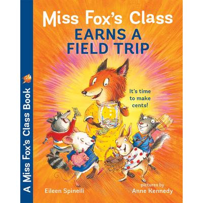 Miss Fox's Class Earns a Field Trip | 拾書所