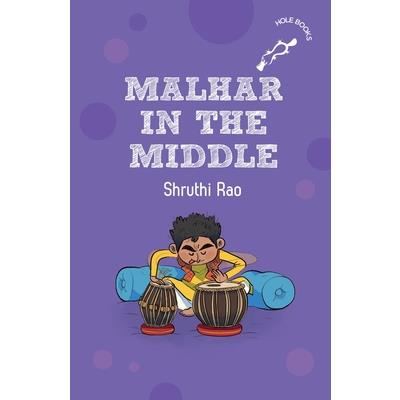 Malhar in the Middle (Hole Books)