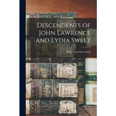 Descendents of John Lawrence and Lydia Sweet