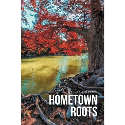 Hometown Roots