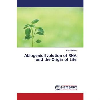 Abiogenic Evolution of RNA and the Origin of Life