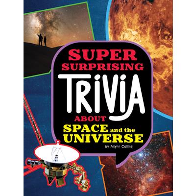 Super Surprising Trivia about Space and the Universe