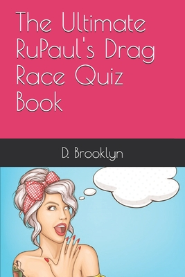The Ultimate RuPaul's Drag Race Quiz Book | 拾書所