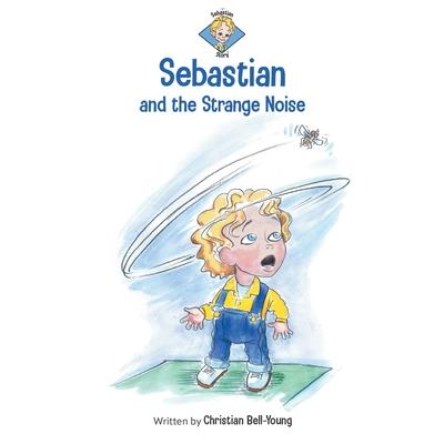 Sebastian and the Strange Noise