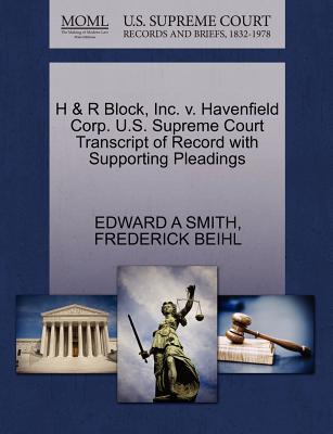 H & R Block, Inc. V. Havenfield Corp. U.S. Supreme Court Transcript of Record with Supporting Pleadings