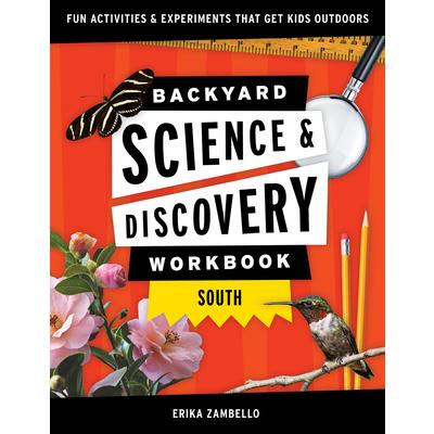 Backyard Science & Discovery Workbook: South