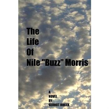 The Life of Nile Buzz Morris