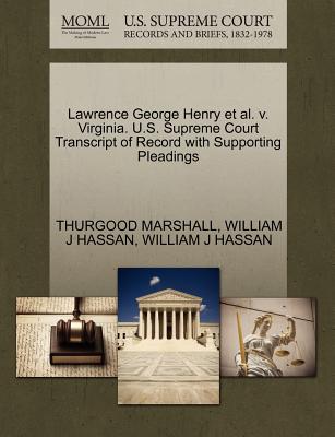 Lawrence George Henry et al. V. Virginia. U.S. Supreme Court Transcript of Record with Supporting Pleadings