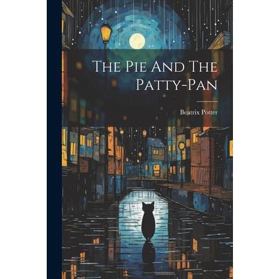 The Pie And The Patty-pan | 拾書所