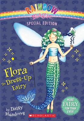 Rainbow Magic Special Edition: Flora the Dress-Up Fairy