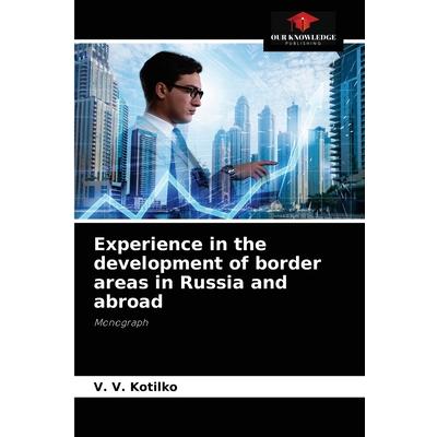 Experience in the development of border areas in Russia and abroad