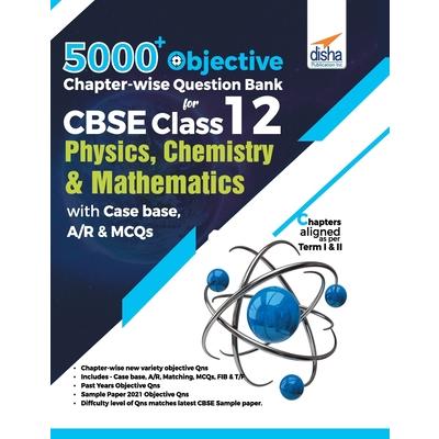 5000+ Objective Chapter-wise Question Bank for CBSE Class 12 Physics, Chemistry & Mathematics with Case base, A/R & MCQs | 拾書所