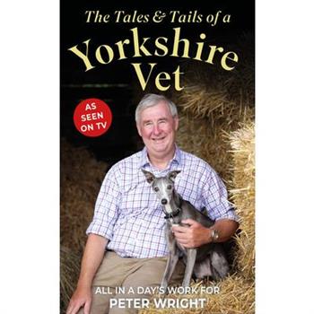 The Tales & Tails of a Yorkshire Vet