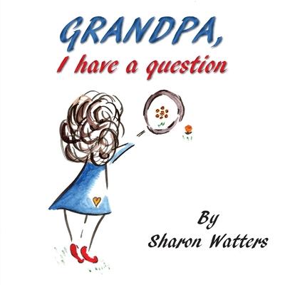 Grandpa, I Have A Question | 拾書所