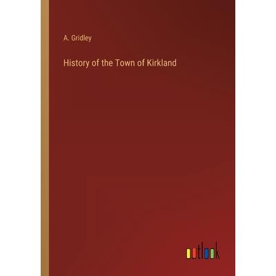 History of the Town of Kirkland