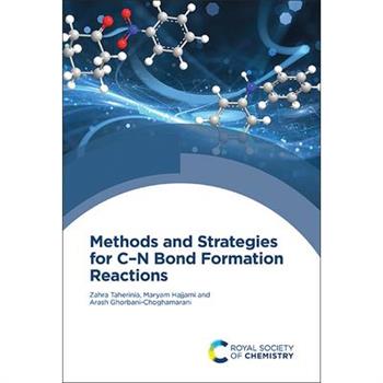 Methods and Strategies for C-N Bond Formation Reactions