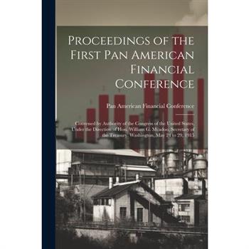 Proceedings of the First Pan American Financial Conference