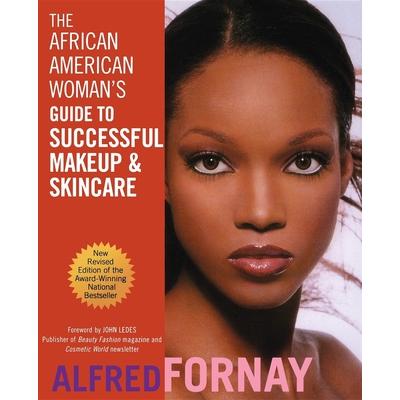 The African American Woman’s Guide to Successful Makeup and Skincare