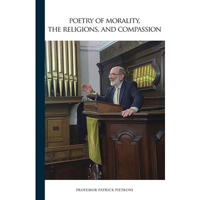 Poetry of Morality, the Religions, and Compassion