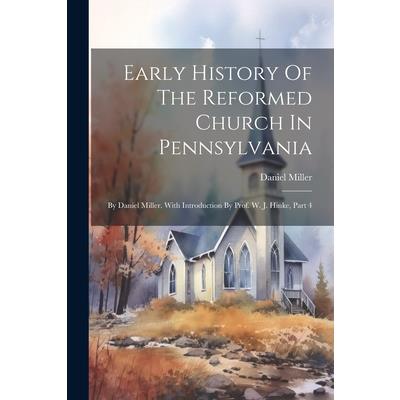 Early History Of The Reformed Church In Pennsylvania | 拾書所