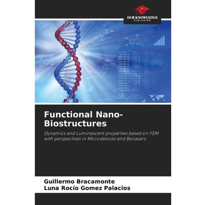 Functional Nano-Biostructures