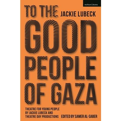 To the Good People of Gaza