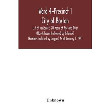 Ward 4-Precinct 1; City of Boston; List of residents; 20 Years of Age and Over (Non-Citize