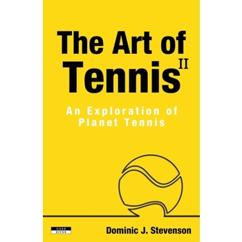 The Art of Tennis II