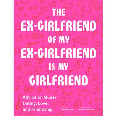 The Ex-Girlfriend of My Ex-Girlfriend Is My Girlfriend