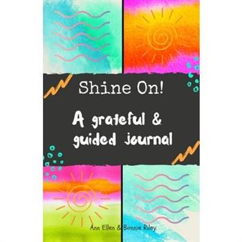 Shine On!A grateful & guided journal