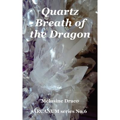 Quartz - Breath of the Dragon