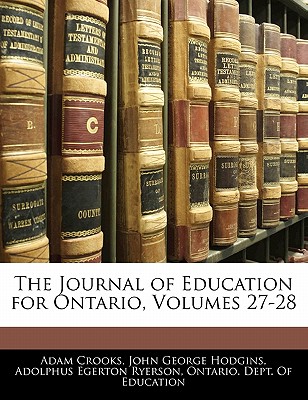The Journal of Education for Ontario, Volumes 27-28