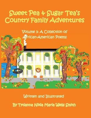 Sweet Pea and Sugar Tea’s Country Family Adventures