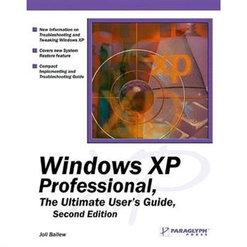 Windows XP Professional: The Ultimate User’s Guide