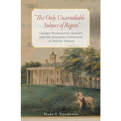 ”The Only Unavoidable Subject of Regret”