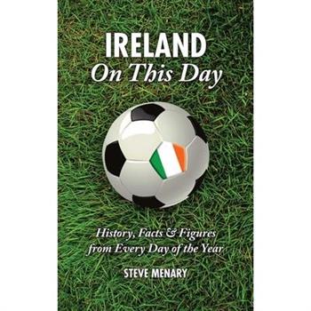 Republic of Ireland on This Day