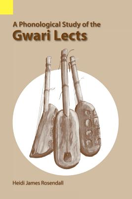 A Phonological Study of the Gwari Lects | 拾書所