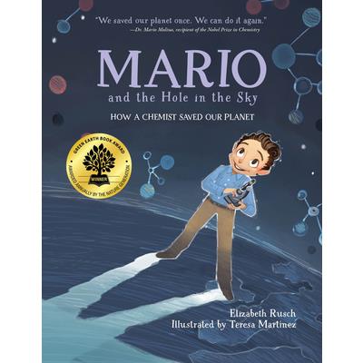 Mario and the Hole in the SkyHow a Chemist Saved Our Planet