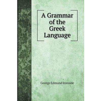 A Grammar of the Greek Language | 拾書所