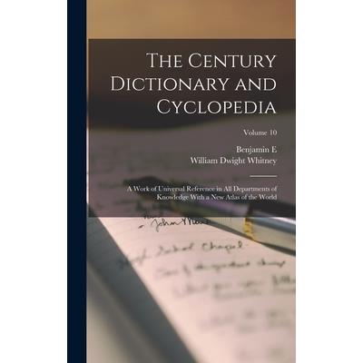 The Century Dictionary and Cyclopedia; a Work of Universal Reference in all Departments of Knowledge With a new Atlas of the World; Volume 10 | 拾書所