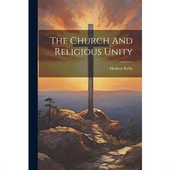 The Church And Religious Unity