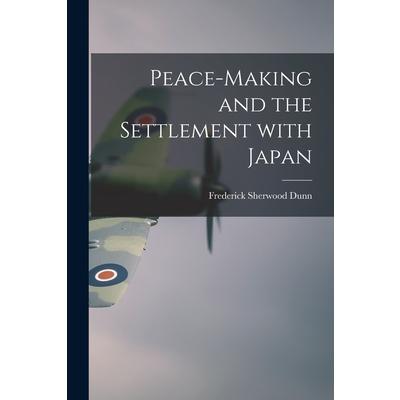 Peace-making and the Settlement With Japan