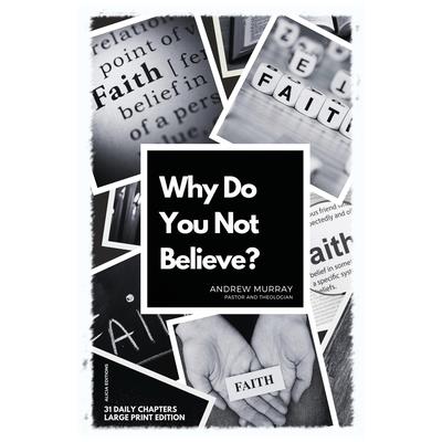 Why Do You Not Believe? | 拾書所