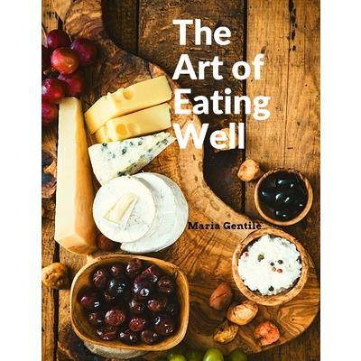 The Art of Eating Well | 拾書所