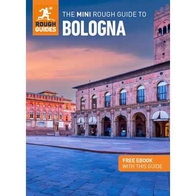 The Mini Rough Guide to Bologna (Travel Guide with Free Ebook)