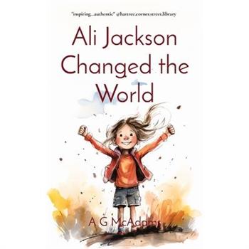 Ali Jackson Changed the World
