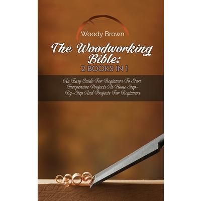 The Woodworking Bible | 拾書所