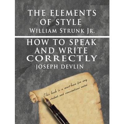 The Elements of Style by William Strunk jr. & How To Speak And Write Correctly by Joseph Devlin - Special Edition | 拾書所