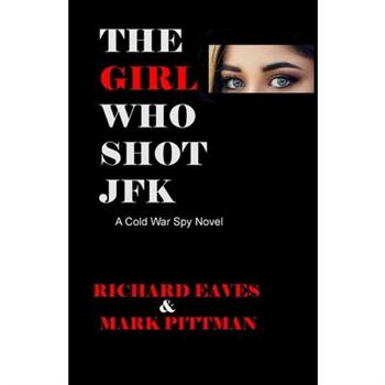 The Girl Who Shot JFK